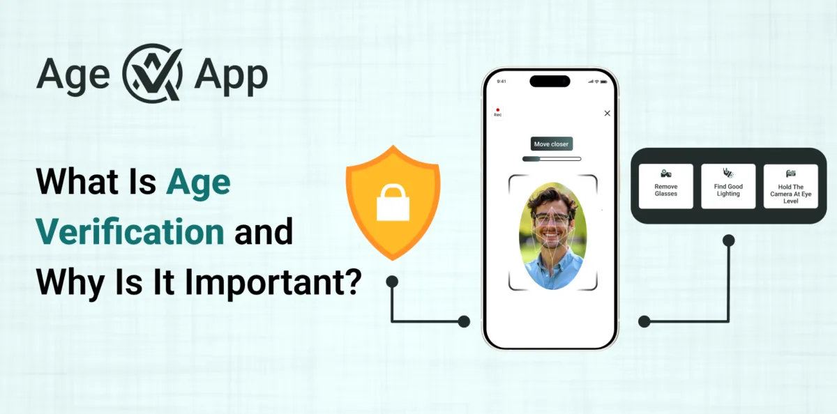 What Is Age Verification and Why Is It Important?
